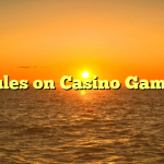 Rules on Casino Games