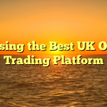 Choosing the Best UK Online Trading Platform