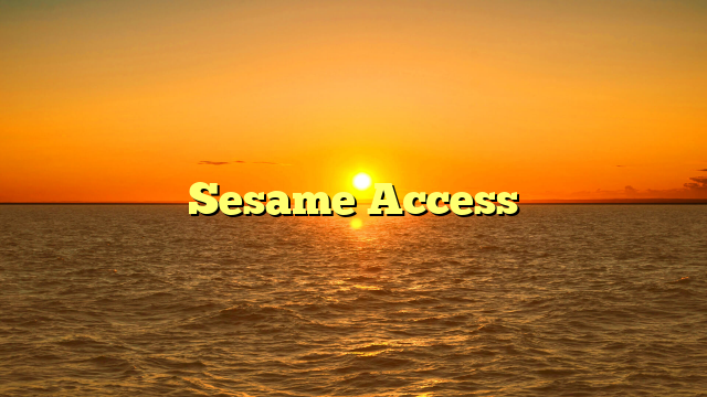 Sesame Access