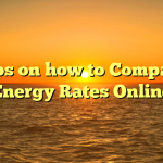 Tips on how to Compare Energy Rates Online